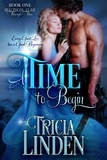  Tricia Linden - A Time To Begin - The MacNicol Clan Through Time, #1.