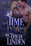  Tricia Linden - A Time To Return - The MacNicol Clan Through Time, #2.