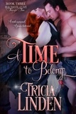  Tricia Linden - A Time To Belong - The MacNicol Clan Through Time, #3.