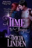  Tricia Linden - A Time To Forgive - The MacNicol Clan Through Time, #4.