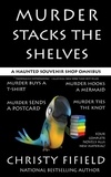  Christy Fifield - Murder Stacks the Shelves - A Haunted Souvenir Shop Mystery.