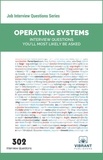  Vibrant Publishers - Operating Systems Interview Questions You'll Most Likely Be Asked - Job Interview Questions Series.