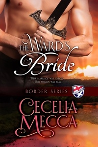  Cecelia Mecca - The Ward's Bride - Border Series, #0.