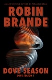  Robin Brande - Dove Season - Dove Season, #1.