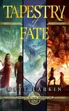  Matt Larkin - Tapestry of Fate Omnibus One - Tapestry of Fate.