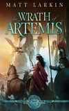  Matt Larkin - The Wrath of Artemis - Tapestry of Fate, #7.