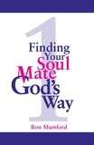  Ron W. Mumford - Finding Your Soul Mate God's Way.