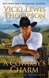  Vicki Lewis Thompson - A Cowboy's Charm - The McGavin Brothers, #9.