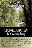  John Wilson - Colonel Jonathan: An American Story.