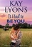  Kay Lyons - It Had To Be You - Montana Secrets, #2.