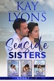  Kay Lyons - Seaside Sisters Boxset Books 1-3 - Seaside Sisters Series.