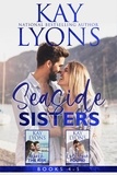  Kay Lyons - Seaside Sisters Boxset Books 4-5 - Seaside Sisters Series.