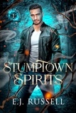  E.J. Russell - Stumptown Spirits - Legend Tripping, #1.
