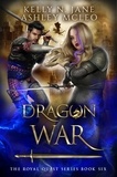  Ashley McLeo et  Kelly N. Jane - Dragon War - The Royal Quest Series, #6.