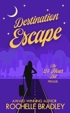  Rochelle Bradley - Destination Escape - Learning to Love Again, #1.