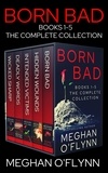  Meghan O'Flynn - Born Bad Boxed Set: The Complete Collection of Intense Serial Killer Thrillers - Born Bad.