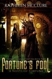  Kathleen McClure - Fortune's Fool - Gideon Quinn Adventures, #2.
