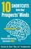  Keith Schreiter et  Tom "Big Al" Schreiter - 10 Shortcuts Into Our Prospects’ Minds: Get Network Marketing Decisions Fast.