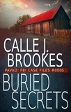  Calle J. Brookes - Buried Secrets - PAVAD: FBI Case Files, #5.