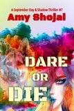  Amy Shojai - Dare Or Die - September Day &amp; Shadow, #7.
