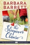  Barbara Barrett - The Sleepover Clause - The Matching Making Motor Coach, #1.