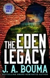  J. A. Bouma - The Eden Legacy - Order of Thaddeus, #12.