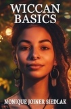  Monique Joiner Siedlak - Wiccan Basics - Ancient Magick for Today's Witch, #1.