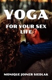  Monique Joiner Siedlak - Yoga for Your Sex Life - Mojo's Yoga, #10.