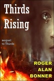  Roger Alan Bonner - Thirds Rising - The Nebula Tales.