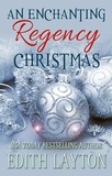  Edith Layton - An Enchanting Regency Christmas.