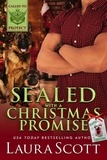  Laura Scott - Sealed with a Christmas Promise - Called to Protect, #7.