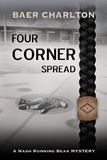  Baer Charlton - Four Corner Spread - A Nash Running Bear Mystery, #4.