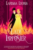  Larissa Lyons - Lady Imposter - Steamy Scandals, #2.