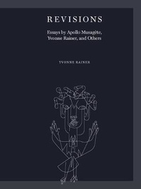 Yvonne Rainer et Apollo Musagete - Revisions essays.