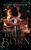  Kory M. Shrum - Blade Born - Blade Born, #1.