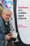  Peter Wortsman - Epiphany of a Middle-Aged Pilgrim.