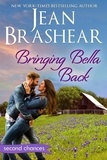 Jean Brashear - Bringing Bella Back - Second Chances, #2.