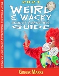  Ginger Marks - 2021 Weird &amp; Wacky Holiday Marketing Guide - Weird &amp; Wacky Holiday Marketing Guide, #13.