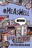  Peter Mehlman - #MeAsWell, A Novel.