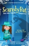  Marina J. Bowman - Scaredy Bat and the Frozen Vampires - Scaredy Bat: A Vampire Detective Series, #1.
