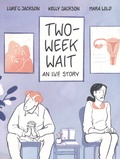 Luke Jackson et Kelly Jackson - Two-Week Wait - An I.V.F. Story.