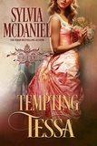  Sylvia McDaniel - Tempting Tessa - Bad Girls of the West, #3.
