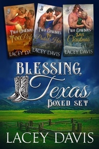  Lacey Davis - Blessing, Texas Box Set Books 4-6 - Blessing, Texas.