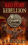  JF Ridgley - Red Fury Rebellion - Agricola, #3.