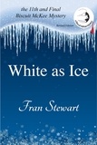  Fran Stewart - White as Ice - Biscuit McKee Mysteries, #11.