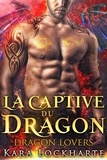  Kara Lockharte - La Captive du dragon - Dragon Lovers.