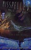  Citlalin Ossio et  Stephanie Adams - Misspelled - Magic Gone Awry - Legion of Dorks presents, #3.