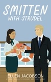  Ellen Jacobson - Smitten with Strudel: A Sweet Romantic Comedy Set in Germany - Smitten with Travel Romantic Comedy Series, #3.