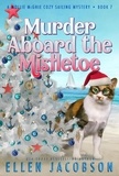  Ellen Jacobson - Murder Aboard the Mistletoe - A Mollie McGhie Cozy Sailing Mystery, #7.