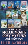  Ellen Jacobson - The Complete Mollie McGhie Cozy Mystery Collection.